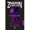 Zamanın Kapıları -2 Gordion