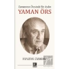 Zamanının  Ötesinde Bir Aydın - Yaman Örs