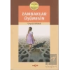 Zambaklar Üşümesin