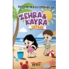 Zehra ve Kayra Tatilde