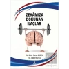 Zekamıza Dokunan İlaçlar