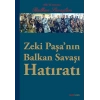 Zeki Paşanın Balkan Savaşı Hatıratı