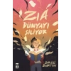 Zia Dünyayı Siliyor