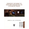 Zihniyet Devrimi ve Yeni Bir Paradigma ve Uygarlık İnşası