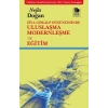 Ziya Gökalp Düşüncesinde Uluslaşma Modernleşme ve Eğitim