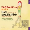 Zorbalıkla Nasıl Baş Edebilirim?