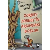 Zorbey Zorbey’in Ardındaki Boşluk