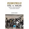 ZORUNLU GÖÇ VE AHLAK -Göçün Ahlak Gelişimi Üzerindeki Etkileri