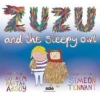 Zuzu And The Sleepy Owl