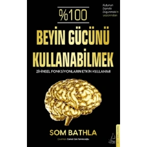 %100 Beyin Gücünü Kullanabilmek