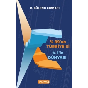 %99’un Türkiye’si %1’in Dünyası