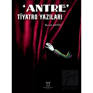 Antre Tiyatro Yazıları