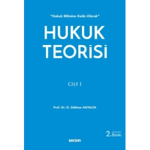 Hukuk Bilimine Katkı OlarakHukuk Teorisi Cilt: 1