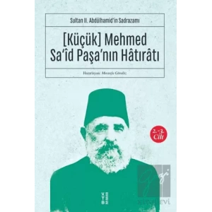 (Küçük) Mehmed Said Paşanın Hatıratı 2.-3. Cilt
