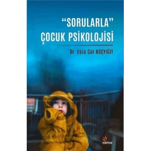 “Sorularla” Çocuk Psikolojisi