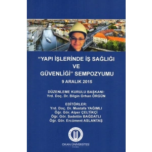 “Yapı İşlerinde İş Sağlığı ve  Güvenliği” Sempozyumu