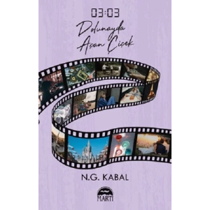 03:03 Dolunayda Açan Çiçek