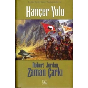 08 - Zaman Çarkı Serisi (Ciltli): Hançer Yolu