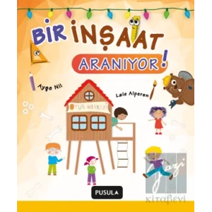 1. Sınıf Bir İnşaat Aranıyor Hikaye