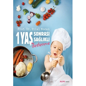 1 Yaş Sonrası Sağlıklı Beslenme