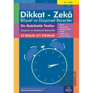 10-11 Yaş Dikkat - Zeka - Bilişsel ve Düşünsel Beceriler - On Dakikalık Testler Uzaysal ve Mekansal Beceriler 6. Kitap