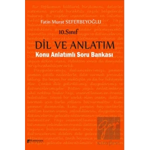 10. Sınıf Dil ve Anlatım Konu Anlatımlı Soru Bankası
