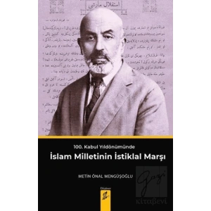 100. Kabul Yıldönümünde İslam Milletinin İstiklal Marşı