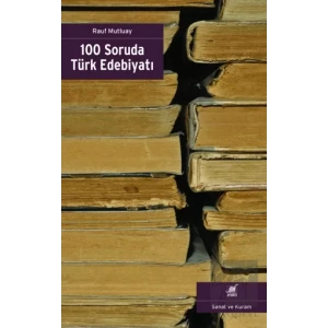 100 Soruda Türk Edebiyatı