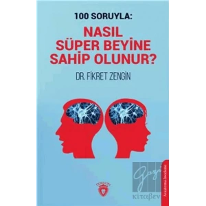 100 Soruyla: Nasıl Süper Beyine Sahip Olunur?