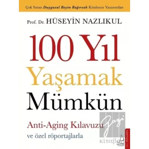 100 Yıl Yaşamak Mümkün
