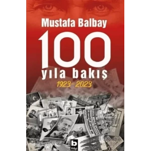 100 Yıla Bakış 1923-2023