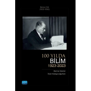 100 YILDA BİLİM (1923-2023) - Birinci Cilt (1923-1950)