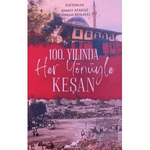 100. Yılında Her Yönüyle Keşan