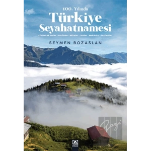100. Yılında Türkiye Seyahatnamesi