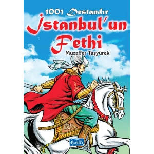 1001 Destandır - İstanbulun Fethi
