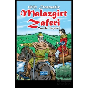 1001 Destandır Malazgirt Zaferi