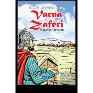 1001 Destandır Varna Zaferi