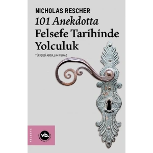 101 Anekdotta Felsefe Tarihinde Yolculuk