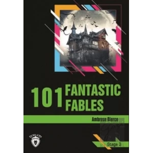 101 Fantastic Fables Stage 3 (İngilizce Hikaye)