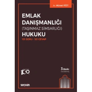 101 Soru – 101 CevapEmlak Danışmanlığı Hukuku (Taşınmaz Simsarlığı)