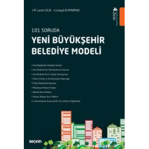 101 SorudaYeni Büyükşehir Belediye Modeli