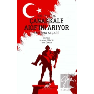 106. Yılında Çanakkale Akif’ini Arıyor