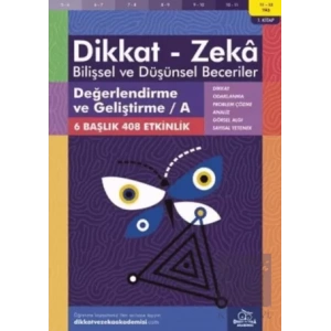 11-12 Yaş Dikkat - Zeka Bilişsel ve Düşünsel Beceriler 1. Kitap - Değerlendirme ve Geliştirme - A