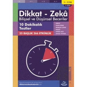 11-12 Yaş Dikkat - Zeka Bilişsel ve Düşünsel Beceriler 3. Kitap - 10 Dakikalık Testler