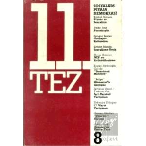 11. Tez Kitap Dizisi Sayı: 8 - Sosyalizm Piyasa Demokrasi