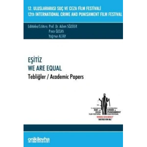 12. Uluslararası Suç ve Ceza Film Festivali Eşitiz Tebliğler