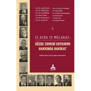 12 Ayda 12 Mülakat: Sözde Ermeni Soykırımı Hakkında Hakikat