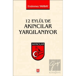 12 Eylülde Akıncılar Yargılanıyor