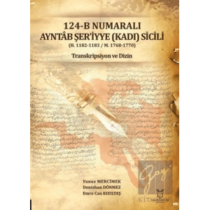 124-B Numaralı Ayntab Şeriyye (Kadı) Sicili