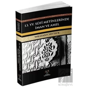 13. yy Sufi Metinlerinde İman ve Amel